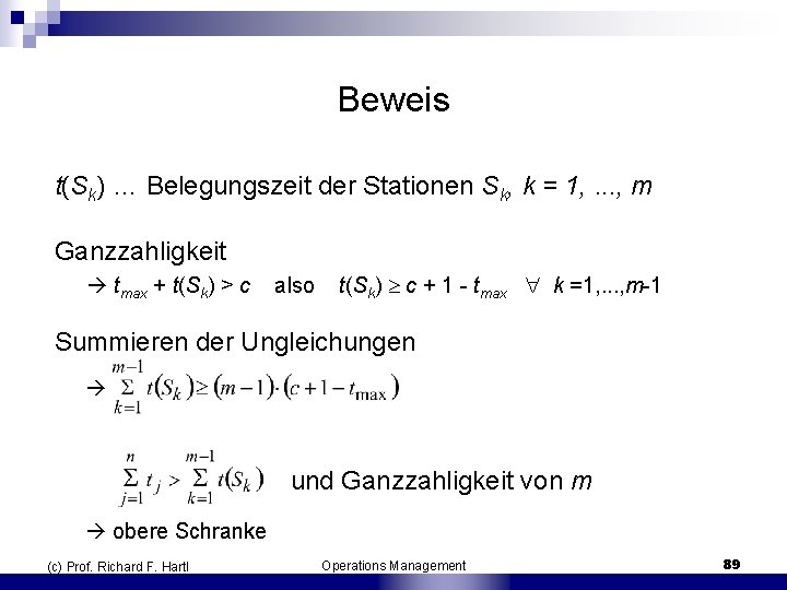 Beweis t(Sk) … Belegungszeit der Stationen Sk, k = 1, . . . ,