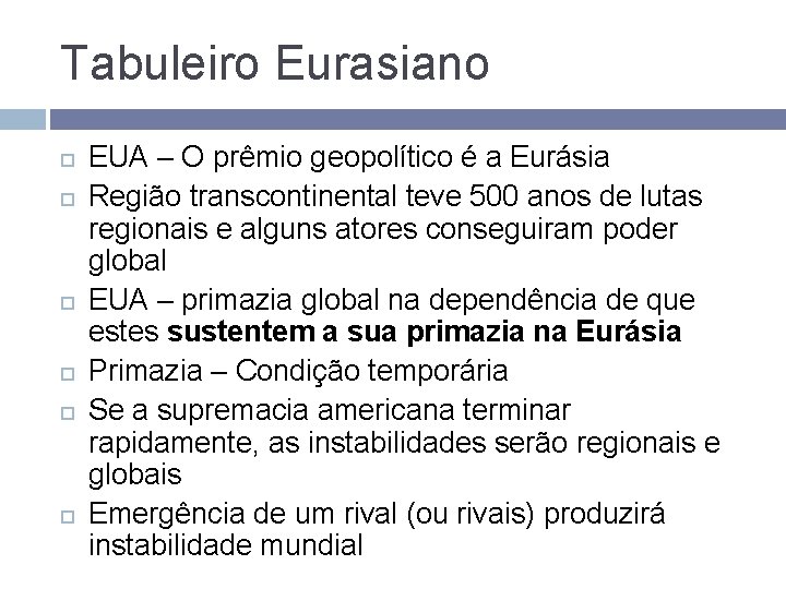 Tabuleiro Eurasiano EUA – O prêmio geopolítico é a Eurásia Região transcontinental teve 500 Tabuleiro Eurasiano EUA – O prêmio geopolítico é a Eurásia Região transcontinental teve 500