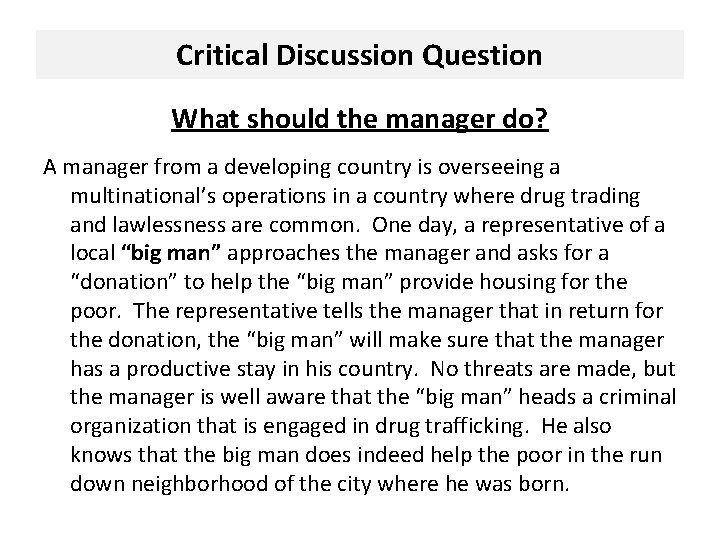 Critical Discussion Question What should the manager do? A manager from a developing country