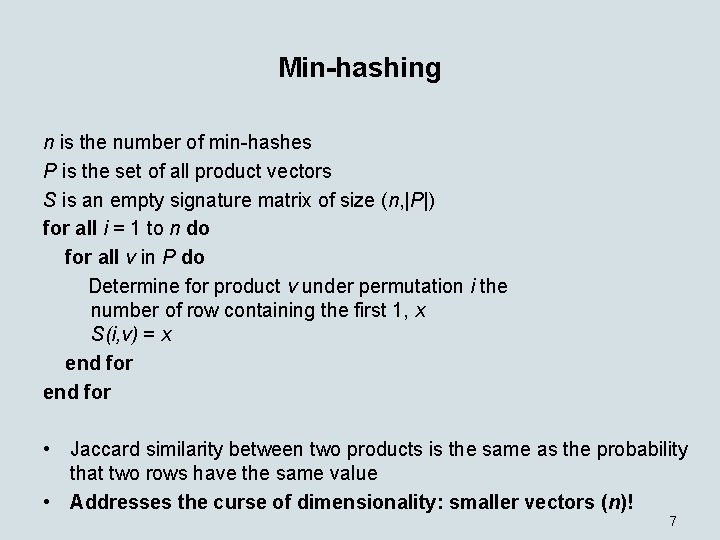 Min-hashing n is the number of min-hashes P is the set of all product