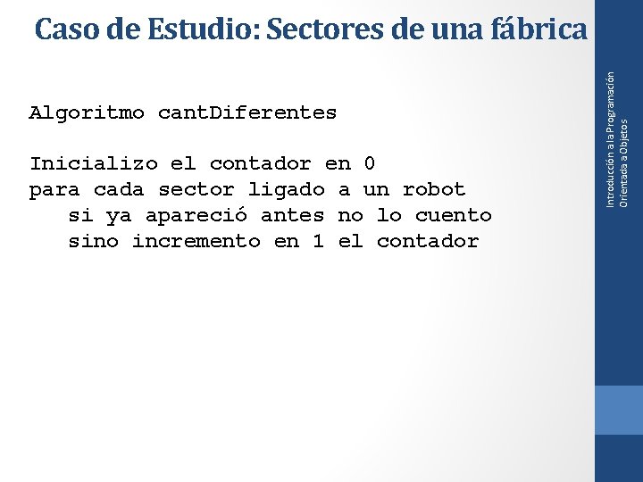 Algoritmo cant. Diferentes Inicializo el contador en 0 para cada sector ligado a un