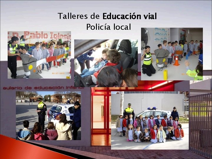 Talleres de Educación vial Policía local 