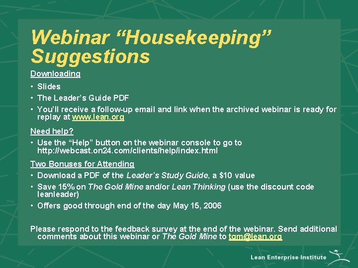 Webinar “Housekeeping” Suggestions Downloading • Slides • The Leader’s Guide PDF • You’ll receive