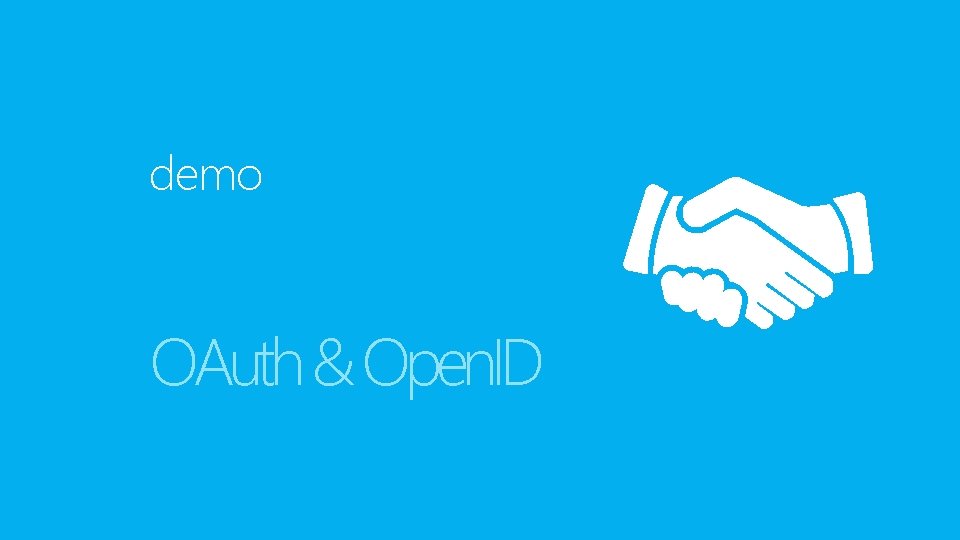 demo OAuth & Open. ID demo OAuth & Open. ID