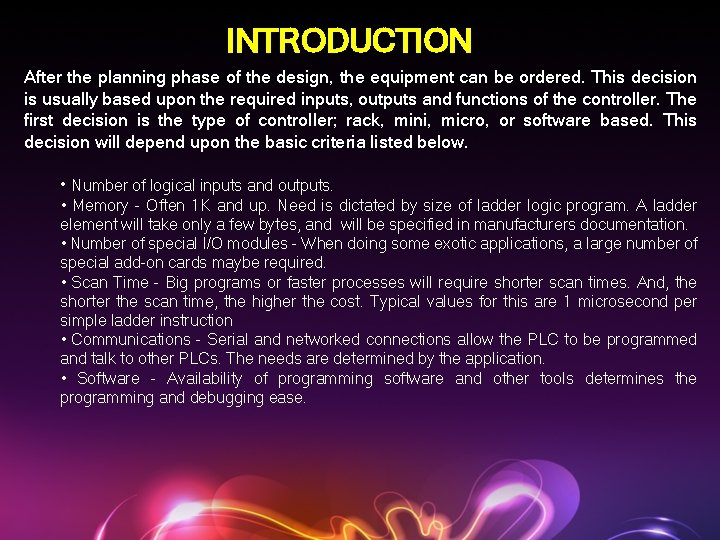 INTRODUCTION After the planning phase of the design, the equipment can be ordered. This