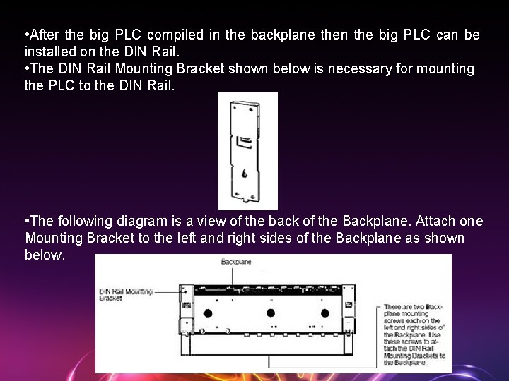  • After the big PLC compiled in the backplane then the big PLC