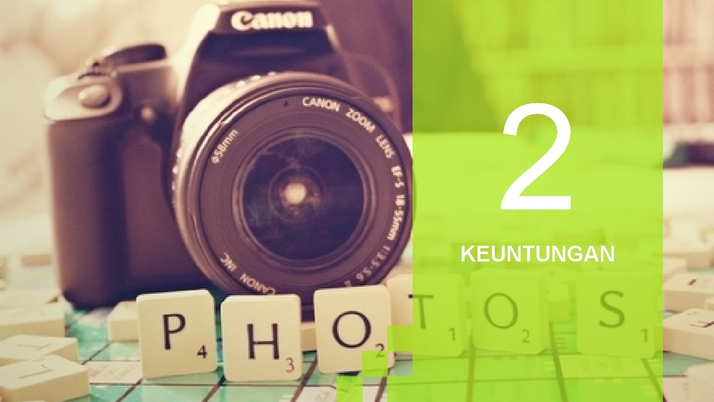 2 KEUNTUNGAN 