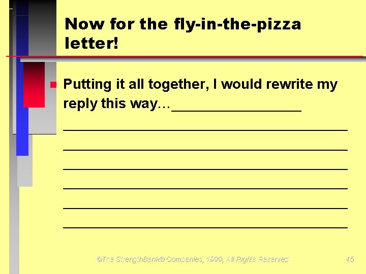 Now for the fly-in-the-pizza letter! Putting it all together, I would rewrite my reply