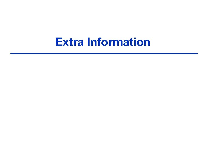 Extra Information 