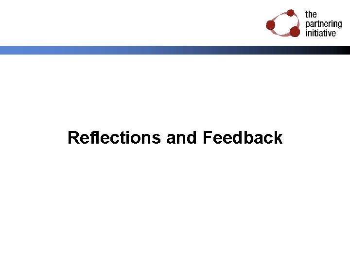 Reflections and Feedback 