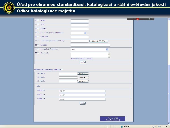 Úřad pro obrannou standardizaci, katalogizaci a státní ověřování jakosti Odbor katalogizace majetku 18 