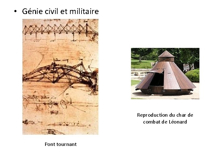  • Génie civil et militaire Reproduction du char de combat de Léonard Pont