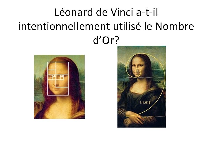 Léonard de Vinci a-t-il intentionnellement utilisé le Nombre d’Or? 