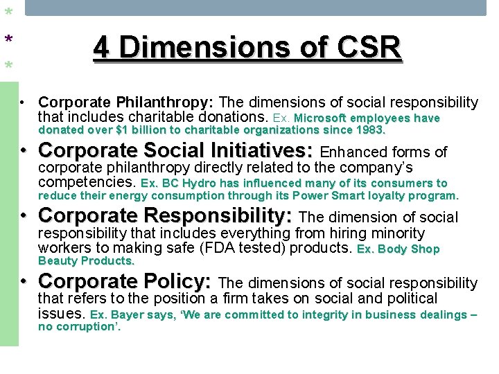 * * * 4 Dimensions of CSR • Corporate Philanthropy: The dimensions of social