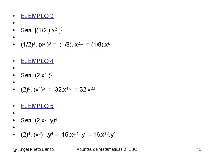  • EJEMPLO 3 • • Sea [(1/2 ). x 2 ]3 • •