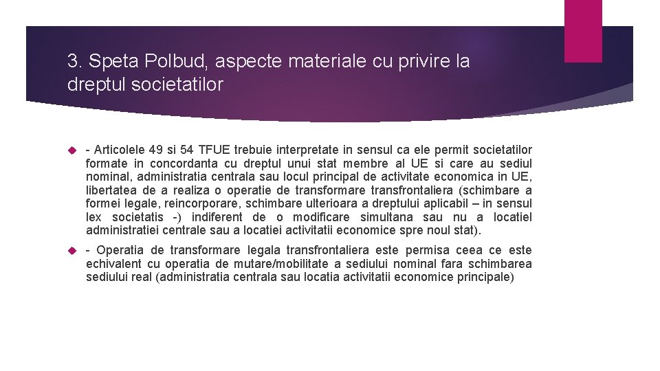 3. Speta Polbud, aspecte materiale cu privire la dreptul societatilor - Articolele 49 si