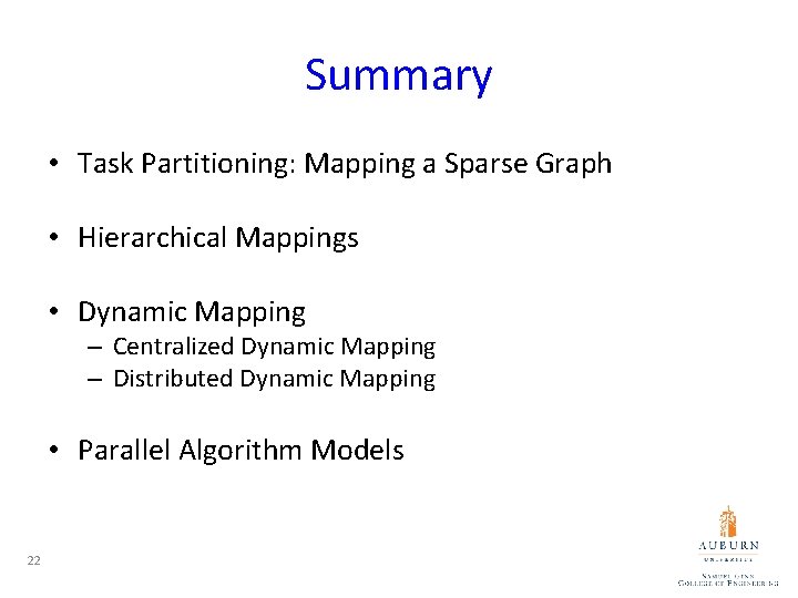 Summary • Task Partitioning: Mapping a Sparse Graph • Hierarchical Mappings • Dynamic Mapping