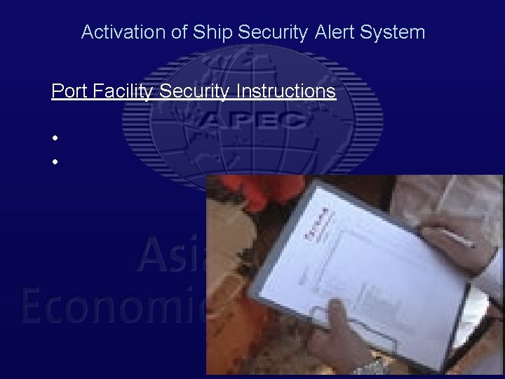 Activation of Ship Security Alert System Port Facility Security Instructions • • 