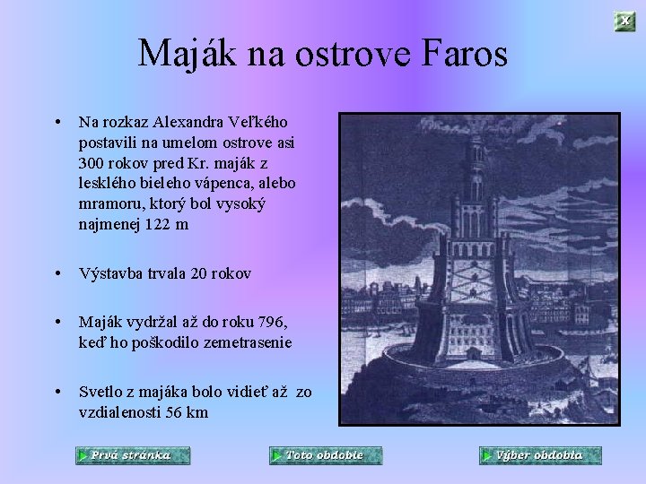 Maják na ostrove Faros • Na rozkaz Alexandra Veľkého postavili na umelom ostrove asi