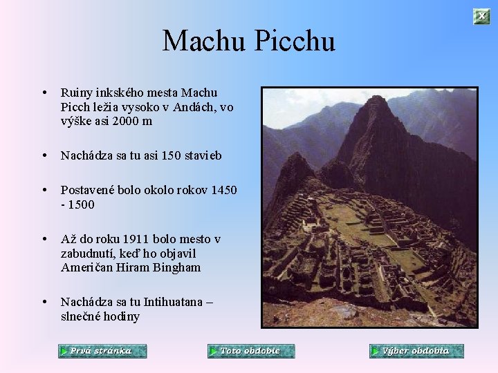 Machu Picchu • Ruiny inkského mesta Machu Picch ležia vysoko v Andách, vo výške