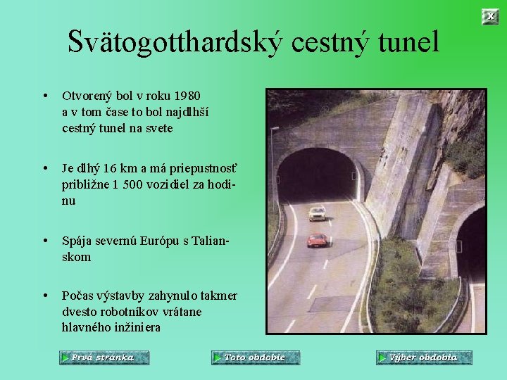 Svätogotthardský cestný tunel • Otvorený bol v roku 1980 a v tom čase to