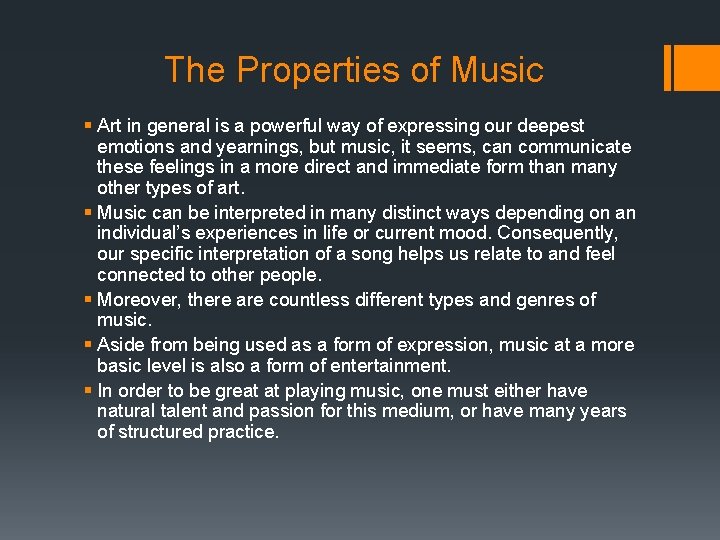 The Properties of Music § Art in general is a powerful way of expressing