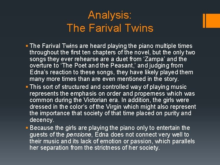 Analysis: The Farival Twins § The Farival Twins are heard playing the piano multiple