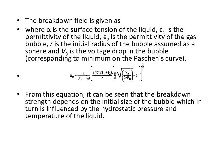  • The breakdown field is given as • where α is the surface