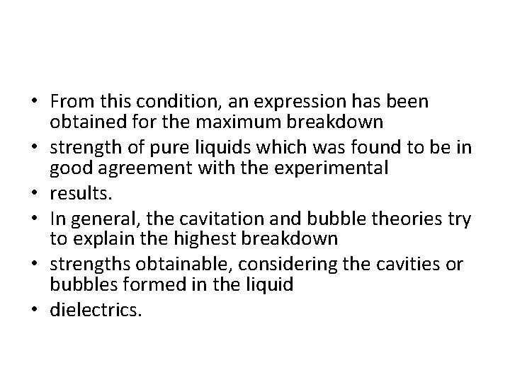  • From this condition, an expression has been obtained for the maximum breakdown