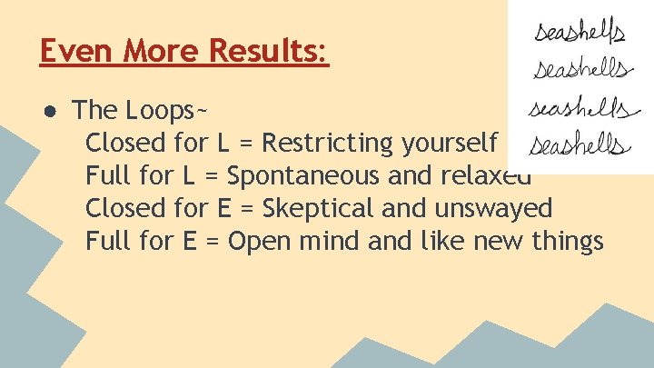 Even More Results: ● The Loops~ Closed for L = Restricting yourself Full for