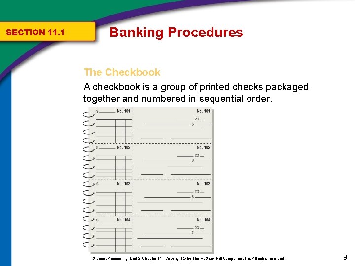SECTION 11. 1 Banking Procedures The Checkbook A checkbook is a group of printed