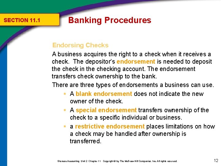 SECTION 11. 1 Banking Procedures Endorsing Checks A business acquires the right to a