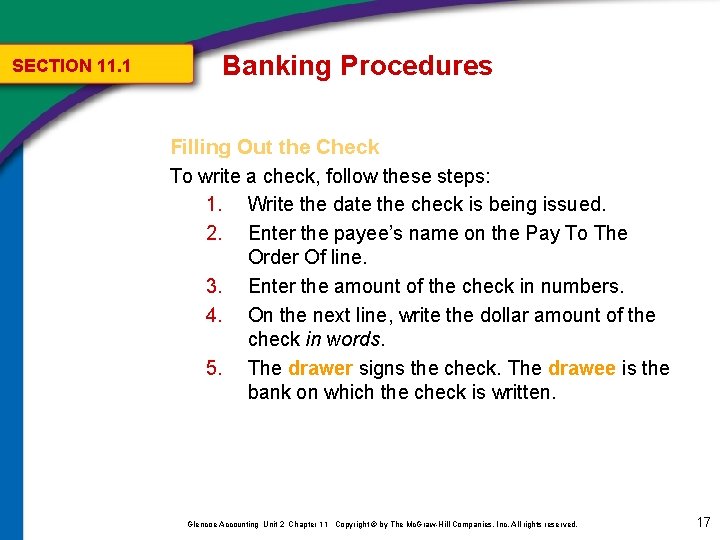 SECTION 11. 1 Banking Procedures Filling Out the Check To write a check, follow