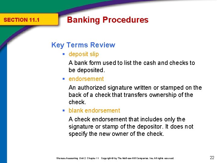 SECTION 11. 1 Banking Procedures Key Terms Review § deposit slip A bank form