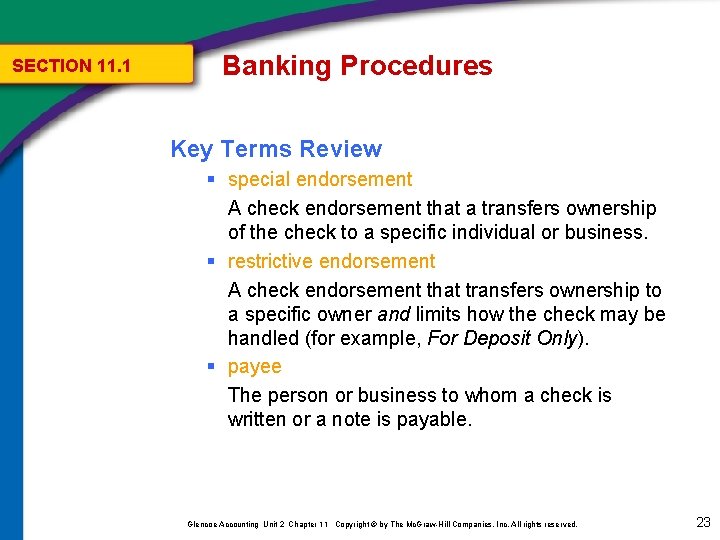 SECTION 11. 1 Banking Procedures Key Terms Review § special endorsement A check endorsement