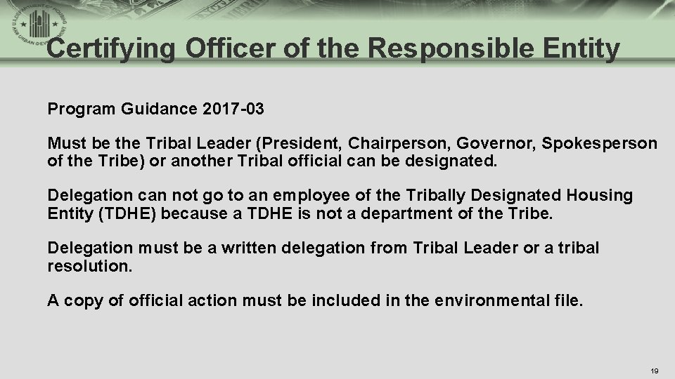 Certifying Officer of the Responsible Entity Program Guidance 2017 -03 Must be the Tribal