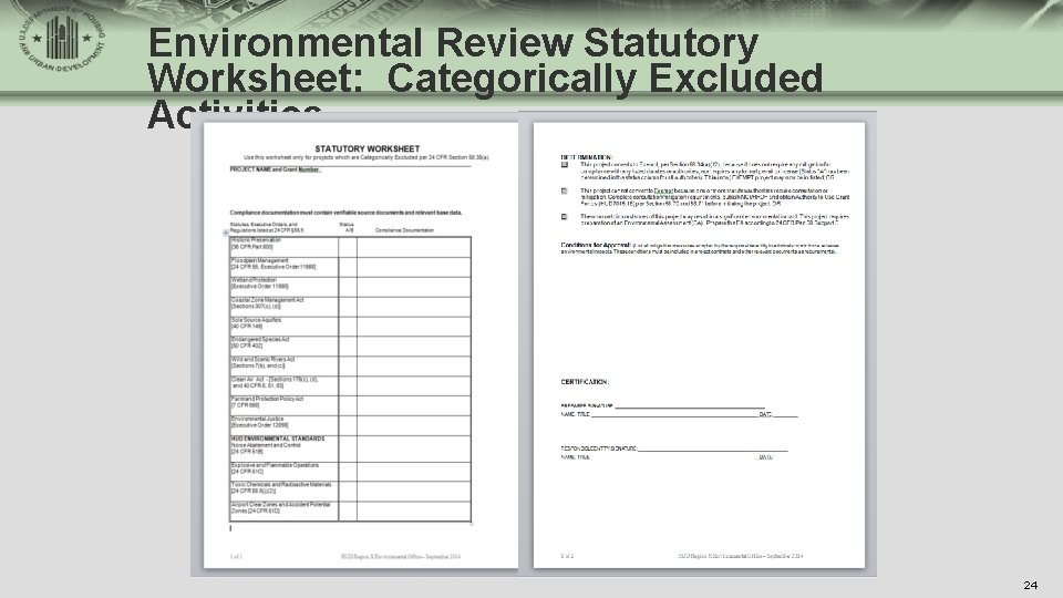 Environmental Review Statutory Worksheet: Categorically Excluded Activities 24 