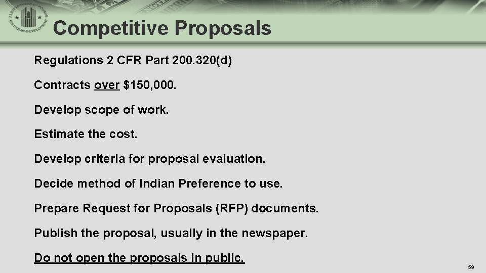 Competitive Proposals Regulations 2 CFR Part 200. 320(d) Contracts over $150, 000. Develop scope