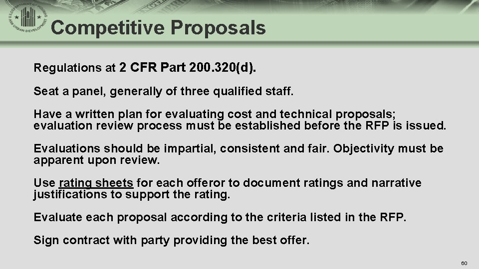 Competitive Proposals Regulations at 2 CFR Part 200. 320(d). Seat a panel, generally of