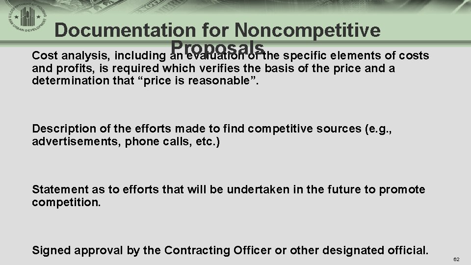 Documentation for Noncompetitive Proposals Cost analysis, including an evaluation of the specific elements of