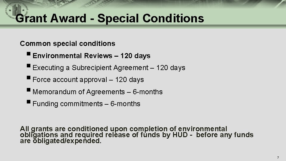 Grant Award - Special Conditions Common special conditions § Environmental Reviews – 120 days