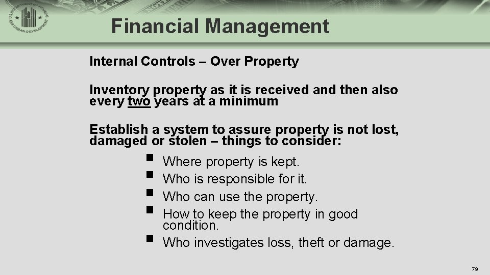 Financial Management Internal Controls – Over Property Inventory property as it is received and