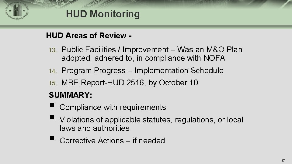 HUD Monitoring HUD Areas of Review 13. Public Facilities / Improvement – Was an