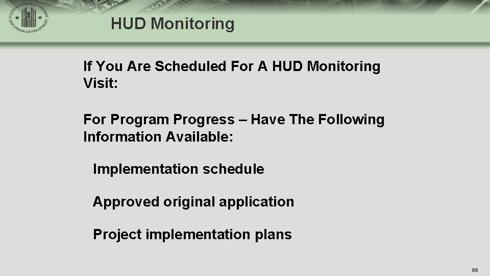 HUD Monitoring If You Are Scheduled For A HUD Monitoring Visit: For Program Progress