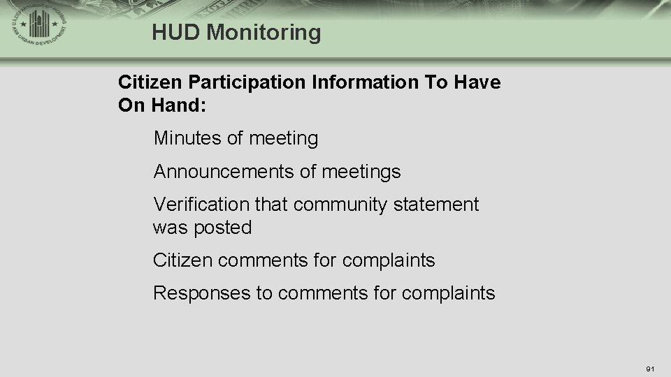 HUD Monitoring Citizen Participation Information To Have On Hand: Minutes of meeting Announcements of