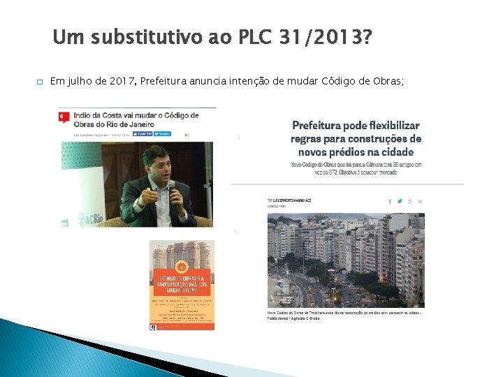 Um substitutivo ao PLC 31/2013? � Em julho de 2017, Prefeitura anuncia intenção de