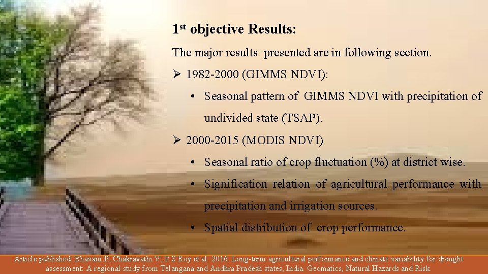 1 st objective Results: The major results presented are in following section. Ø 1982