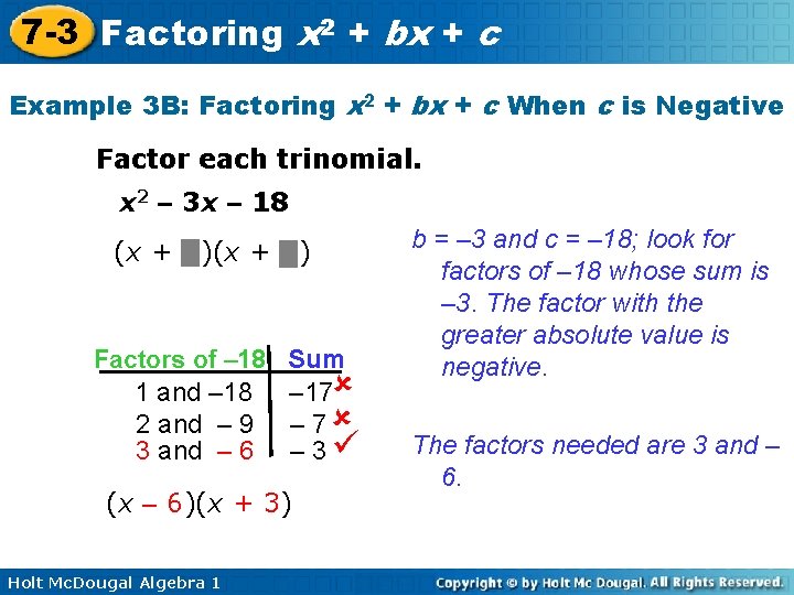 7 -3 Factoring x 2 + bx + c Example 3 B: Factoring x