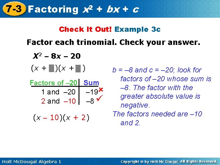 7 -3 Factoring x 2 + bx + c Check It Out! Example 3