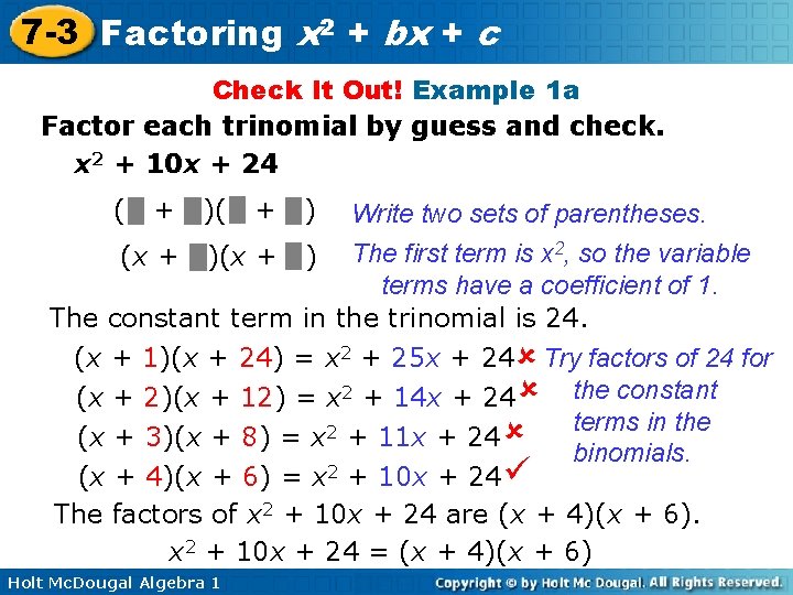 7 -3 Factoring x 2 + bx + c Check It Out! Example 1